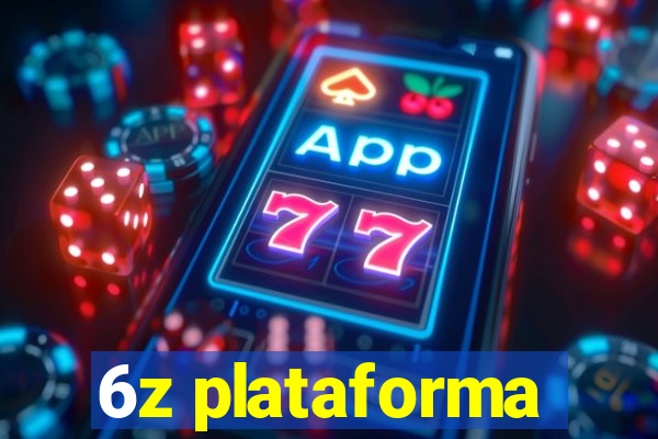 6z plataforma